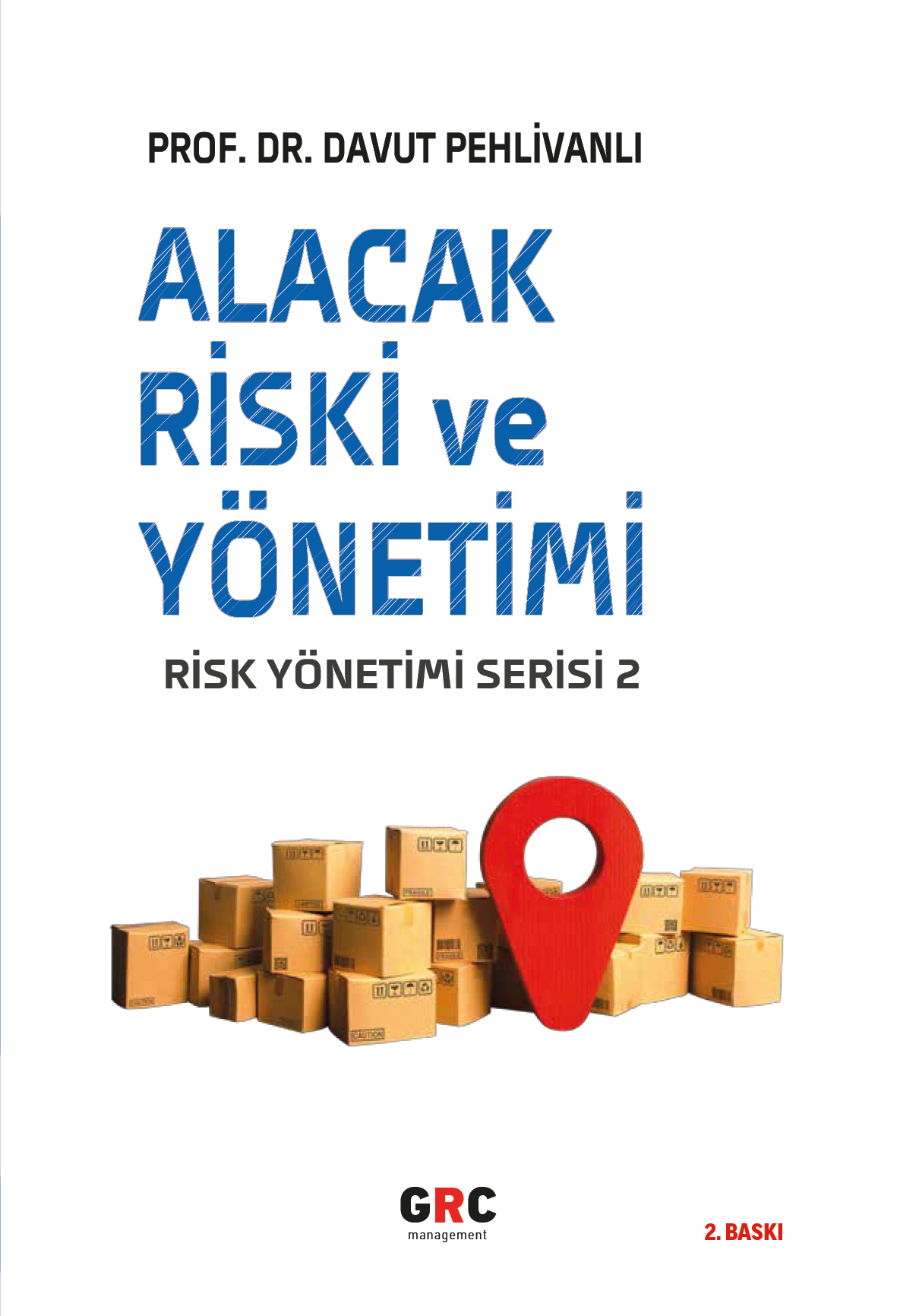 Alacak Riski ve Yönetimi kitap kapağı, 2. Baskı, Prof. Dr. Davut Pehlivanlı
